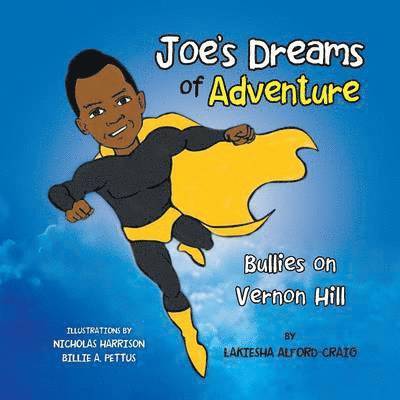 Lakiesha Alford-Craig - Joe's Dreams of Adventure, Häftad