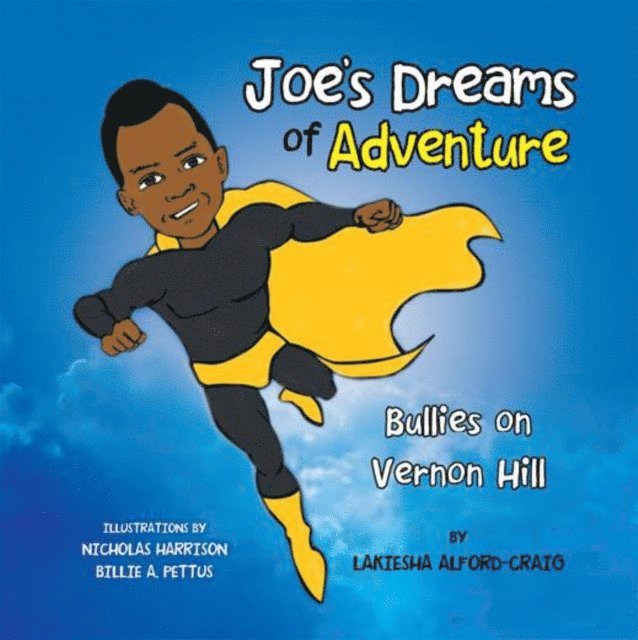 Lakiesha Alford-Craig - Joe's Dreams of Adventure, E-bok