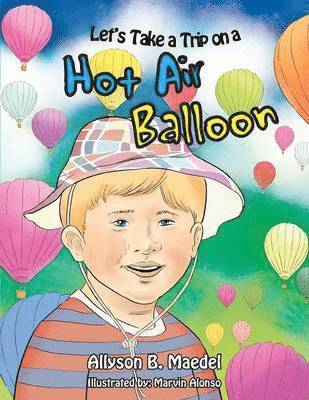 Allyson B Maedel - Let's Take a Trip on a Hot Air Balloon, Häftad