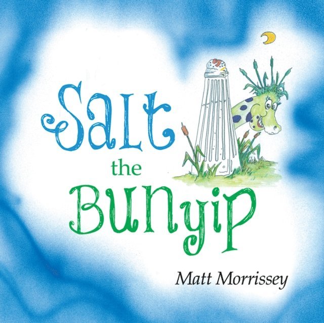 Matt Morrissey - Salt the Bunyip, E-bok
