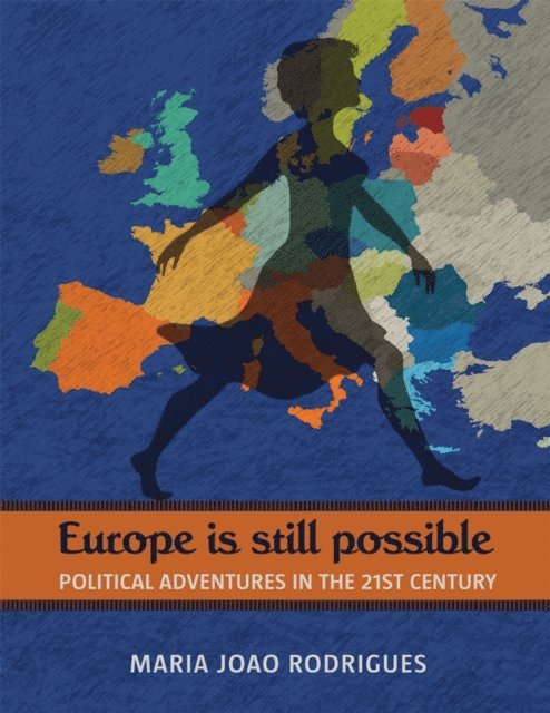 Maria Joao Rodrigues - Europe Is Still Possible, E-bok