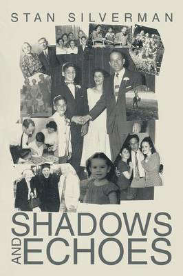 Stan Silverman - Shadows and Echoes, Häftad