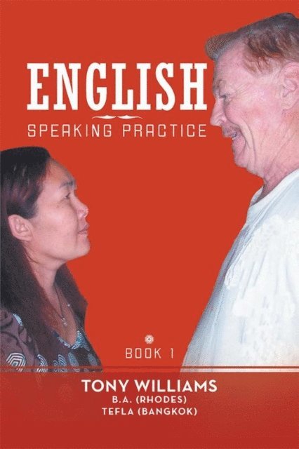 Tony Williams - English Speaking Practice, E-bok