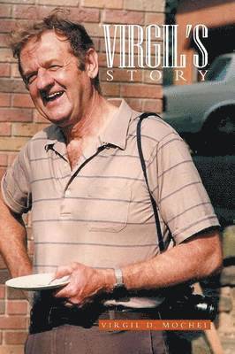 Virgil D Mochel - Virgil's Story, Häftad. Tillgänglighet: Lägg i varukorg