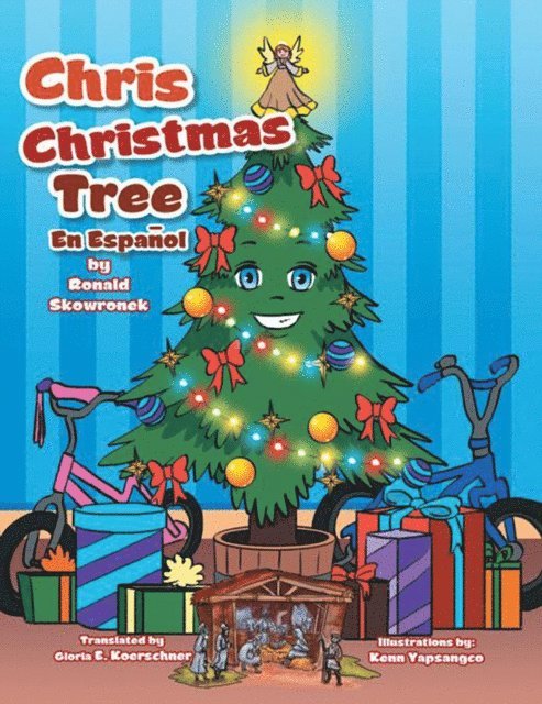 Kenn Yapsangco, Ronald Skowronek - Chris Christmas Tree: En EspaÑOl, E-bok. Tillgänglighet: Lägg i varukorg