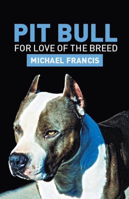 Michael Francis - Pit Bull, E-bok