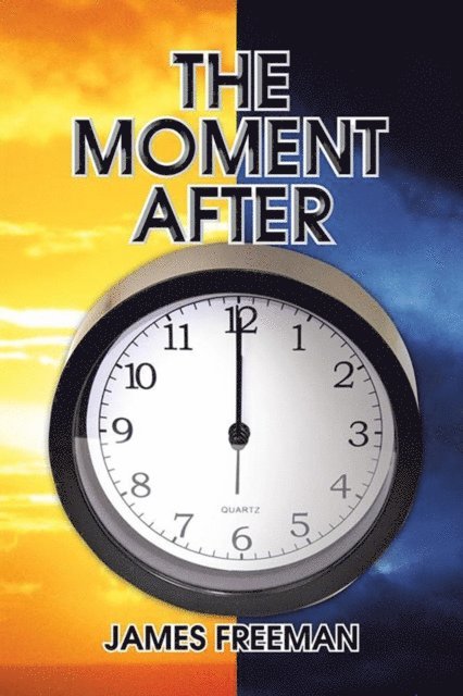 James Freeman - Moment After, E-bok