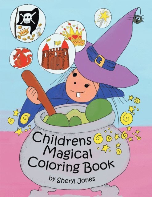 Sheryl Jones - Childrens Magical Colouring Book, E-bok