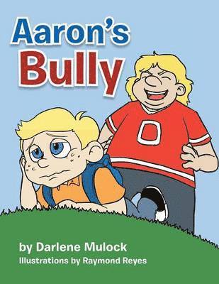 Darlene Mulock - Aaron's Bully, Häftad. Tillgänglighet: Lägg i varukorg