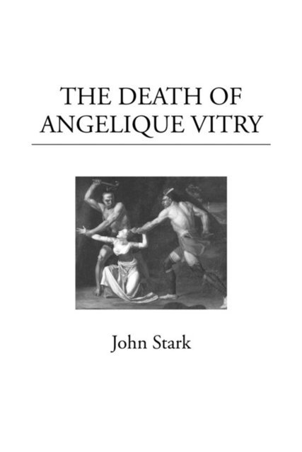 John Stark - Death of Angelique Vitry, E-bok