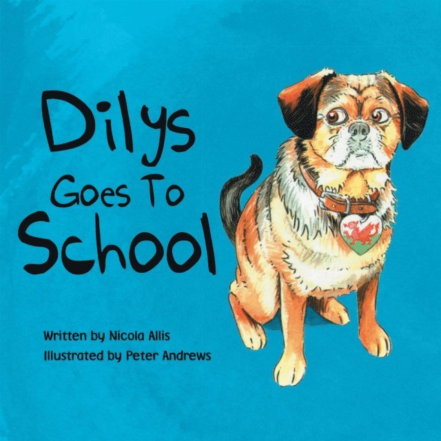 Nicola Allis - Dilys Goes to School, E-bok