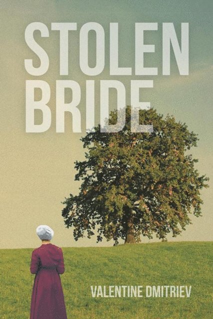 Valentine Dmitriev - Stolen Bride, E-bok