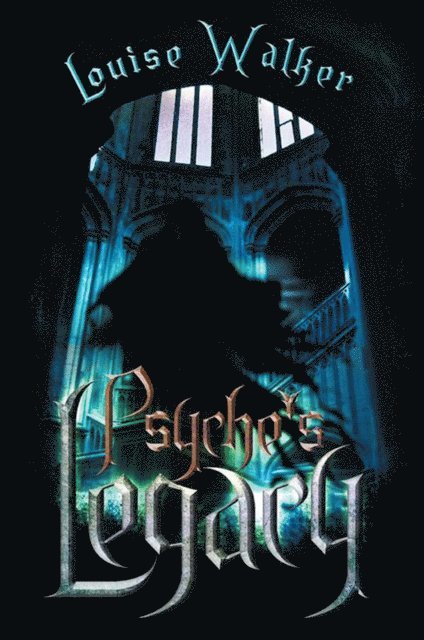 Louise Walker - Psyche's Legacy, E-bok