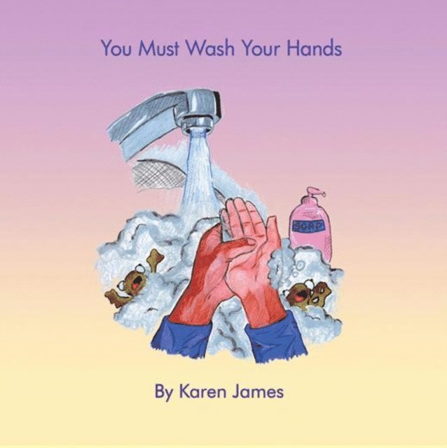 Karen James - You Must Wash Your Hands, E-bok