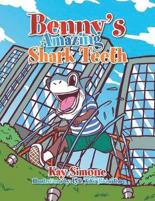 Kay Simone - Benny's Amazing Shark Teeth, Häftad