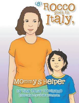 Rina 'Fuda' Loccisano - (8) Rocco Goes to Italy, Mommy's Helper, Häftad