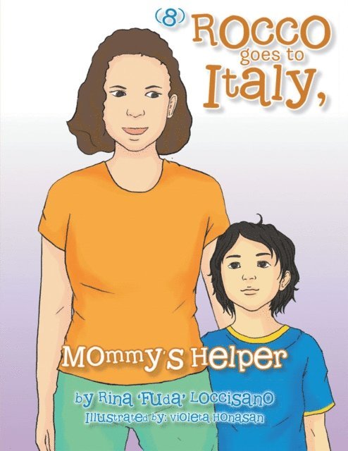 Rina 'Fuda' Loccisano - (8) Rocco Goes to Italy, Mommy's  Helper, E-bok