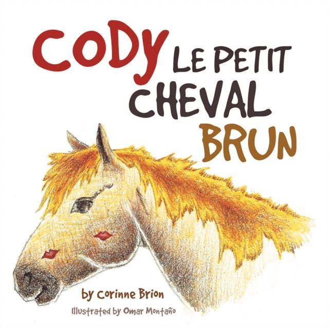 Corinne Brion - Cody Le Petit Cheval Brun, E-bok