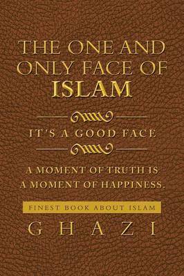 Ghazi - One and Only Face of Islam, Häftad. Tillgänglighet: Lägg i varukorg