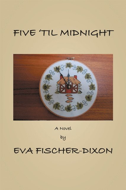 Eva Fischer-Dixon - Five 'Til Midnight, E-bok