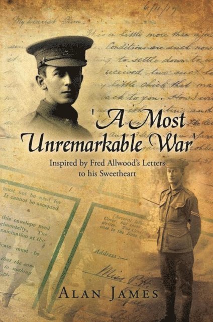 Alan James - 'A Most Unremarkable War', E-bok