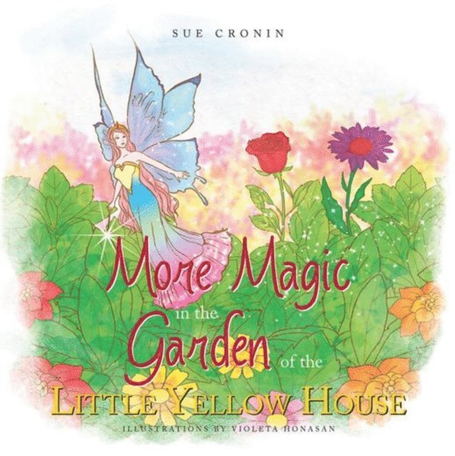 Sue Cronin - More Magic in the Garden of the Little Yellow House, E-bok