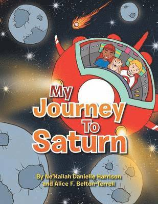 Alice F Belton-Terrell, Ne'kailah Danielle Harrison - My Journey to Saturn, Häftad