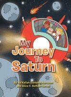 Alice F Belton-Terrell, Ne'kailah Danielle Harrison - My Journey to Saturn, Inbunden