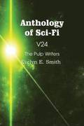 Anthology of Sci-Fi V24, the Pulp Writers - Evelyn E. Smith