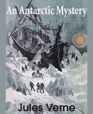 Jules Verne - Antarctic Mystery, Häftad