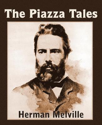 Herman Melville - Piazza Tales, Häftad
