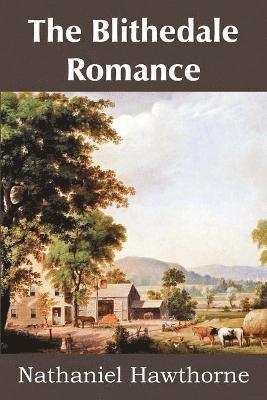 Nathaniel Hawthorne - Blithedale Romance, Häftad