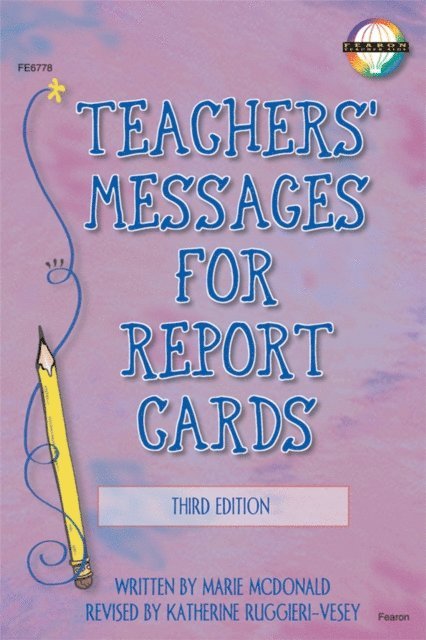 Katherine Ruggieri, Marie Mcdonald - Teachers' Messages for Report Cards, Grades K - 8, E-bok