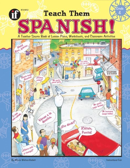 Winnie Waltzer-Hackett - Teach Them Spanish!, Grade 4, E-bok