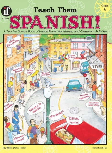 Winnie Waltzer-Hackett - Teach Them Spanish!, Grade 5, E-bok