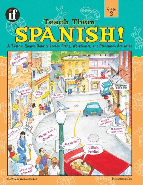 Winnie Waltzer-Hackett - Teach Them Spanish!, Grade 3, E-bok