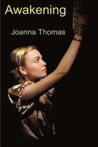 Joanna Thomas - The Awakening: The Holloway Saga 1, Häftad. Tillgänglighet: Lägg i varukorg