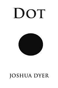 Joshua Dyer - Dot, Häftad. Tillgänglighet: Lägg i varukorg
