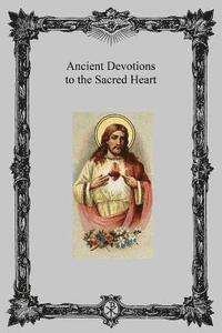 Carthusian Monks, Brother Hermenegild Tosf - Ancient Devotions to the Sacred Heart, Häftad