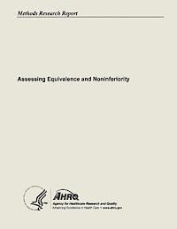 Agency for Healthcare Resea And Quality, U. S. Department of Heal Human Services - Assessing Equivalence and Noninferiority, Häftad. Tillgänglighet: Lägg i varukorg