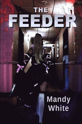 Mandy White - Feeder, Häftad. Tillgänglighet: Lägg i varukorg