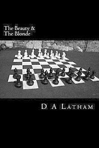 D. a. Latham - The beauty and the blonde: The beauty and the blonde, Häftad. Tillgänglighet: Lägg i varukorg