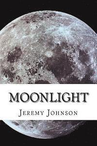 Jeremy Johnson - Moonlight: Poetry, Häftad. Tillgänglighet: Lägg i varukorg