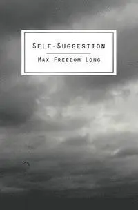 Max Freedom Long - Self-Suggestion: The New Huna Theory of Mesmerism and Hypnosis, Häftad. Tillgänglighet: Lägg i varukorg