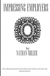 Nathan Miller - Impressing Employers, Häftad