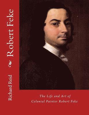Richard Reid - Robert Feke, Häftad