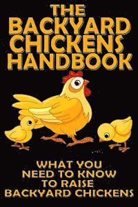 M. Anderson - The Backyard Chickens Handbook: What You Need to Know to Raise Backyard Chickens, Häftad. Tillgänglighet: Lägg i varukorg