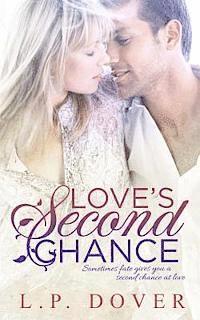 L. P. Dover - Love's Second Chance: A Second Chances Novel, Häftad. Tillgänglighet: Lägg i varukorg