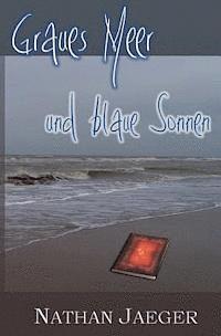 Nathan Jaeger - Graues Meer und blaue Sonnen, Häftad. Tillgänglighet: Lägg i varukorg