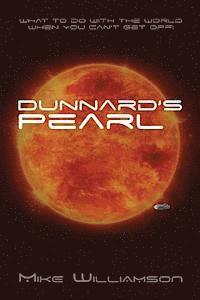 Mike Williamson - Dunnard's Pearl: What to do with the world when you can't get off., Häftad. Tillgänglighet: Lägg i varukorg